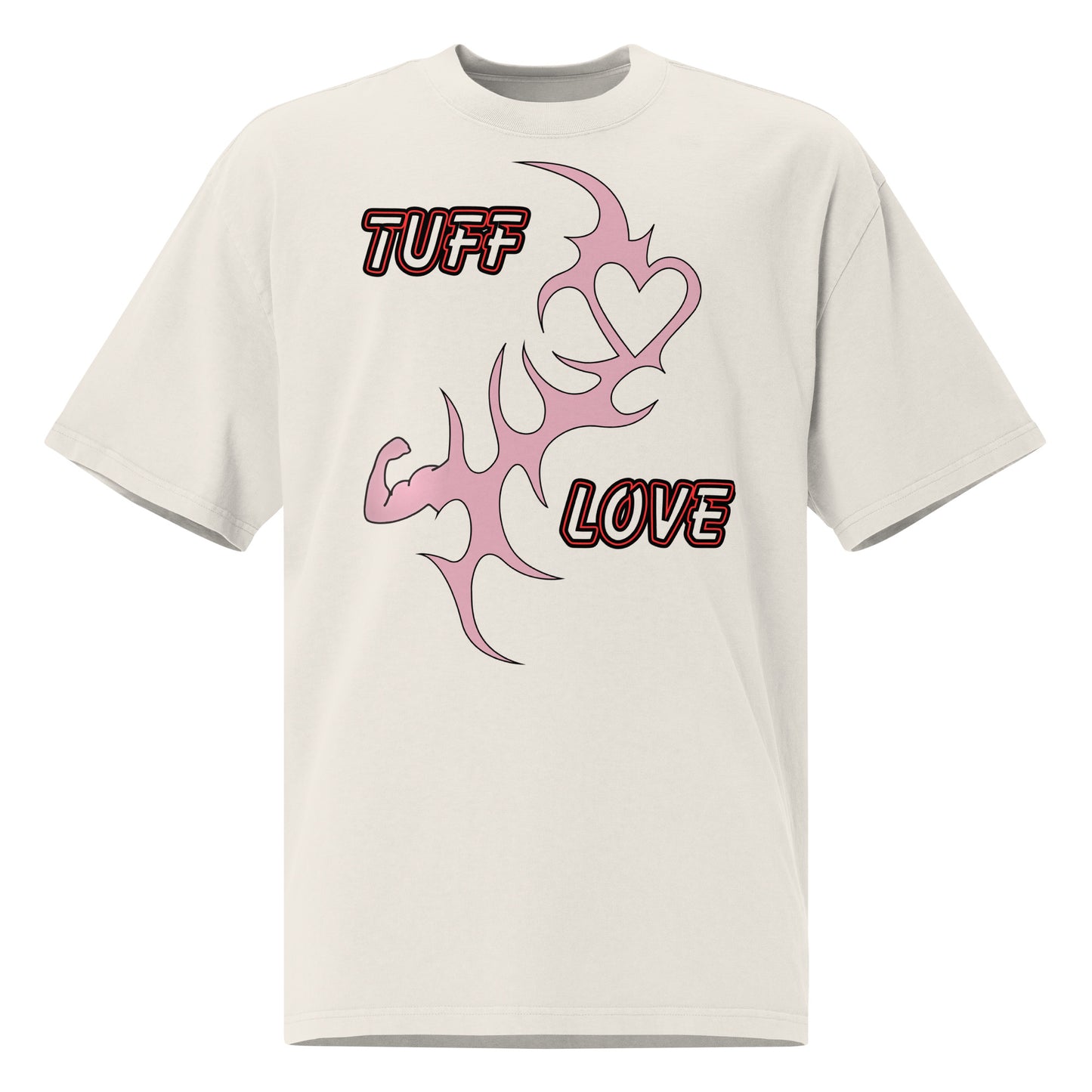 Tuff Love Oversized Tee