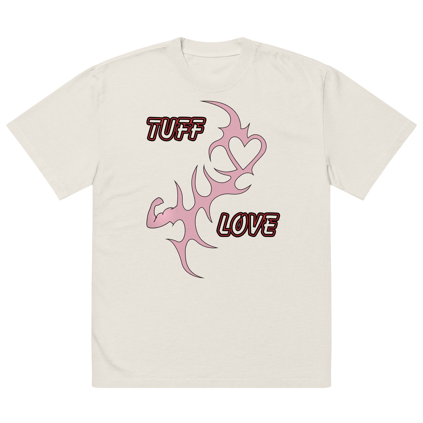 Tuff Love Oversized Tee